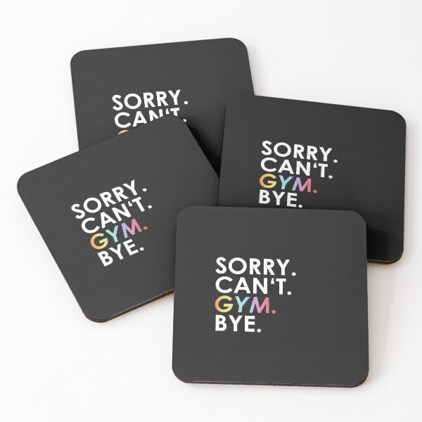 Item preview, Copy of Sorry. Can not. gym. Bye. designed and sold by ponat.