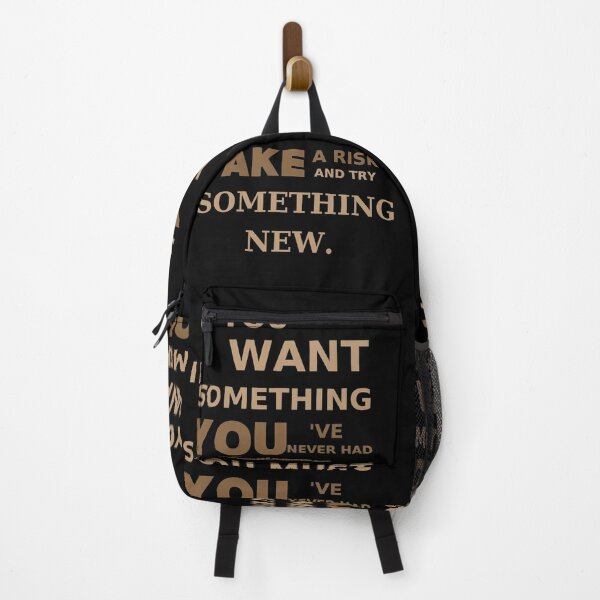 Item preview, If you want something you've never had, you must take a risk and try something new. designed and sold by mythographiaart.