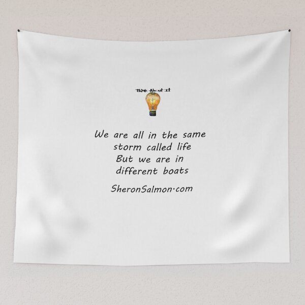Item preview, We are all in the same storm called life, but different boats. designed and sold by IAMthinker.