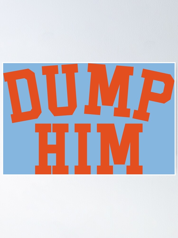 Dump Him Britney Spears Message Tee Poster By Brendagsilvia Redbubble