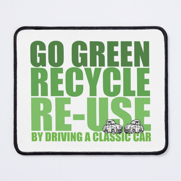 Item preview, GO GREEN - DRIVE A CLASSIC CAR designed and sold by OldClassicCar.
