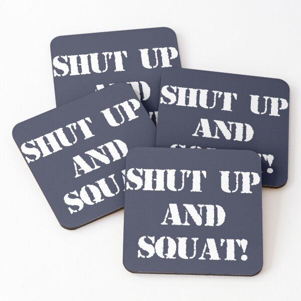 Item preview, Shut Up and Squat!  designed and sold by angus77ok.