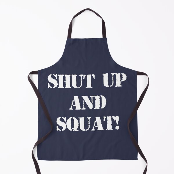 Item preview, Shut Up and Squat!  designed and sold by angus77ok.