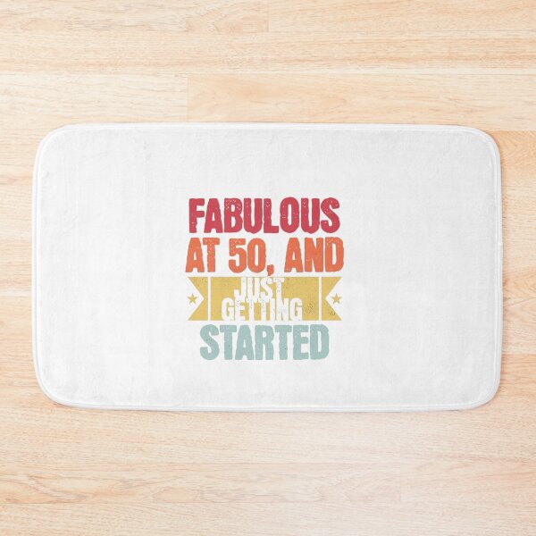 Item preview, Fabulous at 50, and Just Getting Started designed and sold by Aline In Her Own Land.