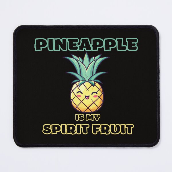 Item preview, Pineapple is my spirit fruit designed and sold by TemporaryChaos.