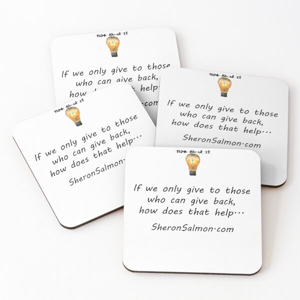 Item preview, If we only give to those who can give back, how does that help... designed and sold by IAMthinker.