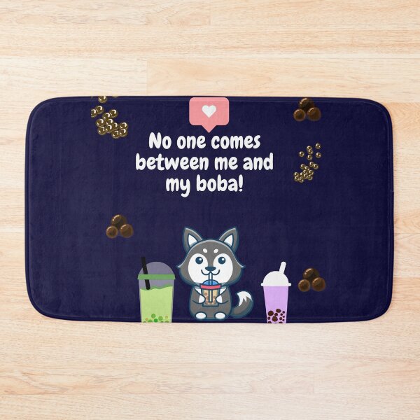 Item preview, No one comes between me and my boba designed and sold by PhoeniXDreamer.