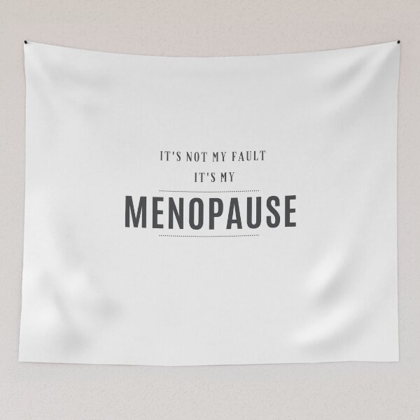 Item preview, It's not my Fault It's my Menopause designed and sold by Aline In Her Own Land.
