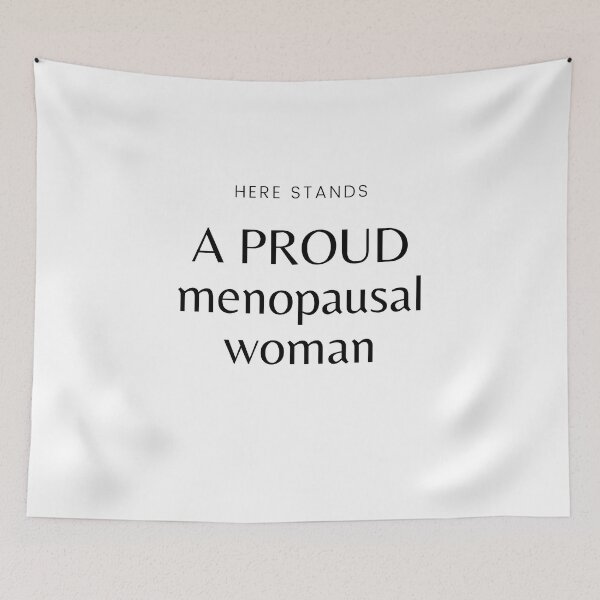 Item preview, Here Stands a Proud Menopausal Woman designed and sold by Aline In Her Own Land.
