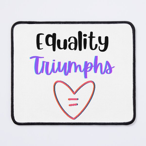 Item preview, Equality Triumphs Design designed and sold by JAMTEESHOP.