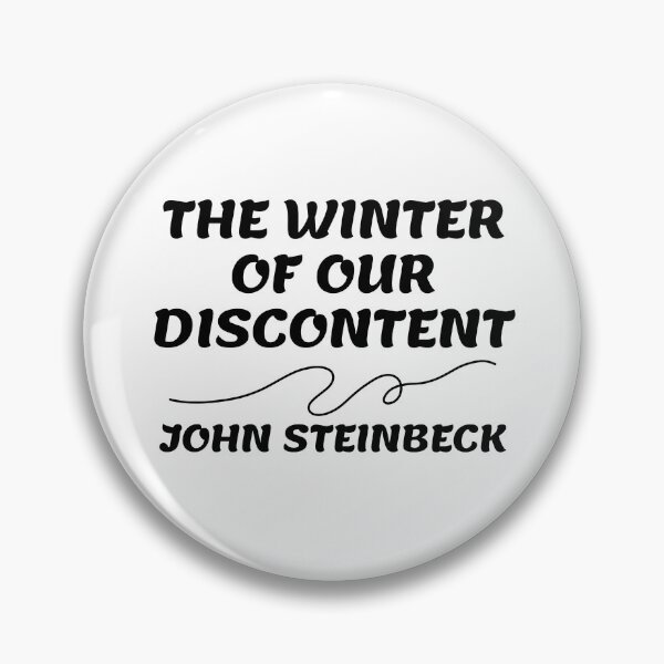 Item preview, John Steinbeck Quotes - The Winter of our Discontent designed and sold by Writer Quotes.
