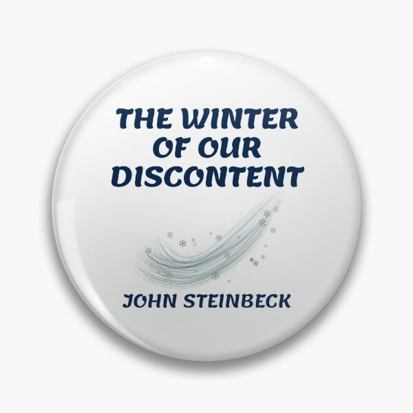 Item preview, John Steinbeck Quotes - The Winter of our Discontent 2 designed and sold by Writer Quotes.