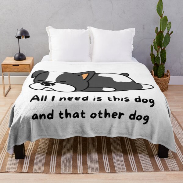 Item preview, all i need is this dog and that other dog designed and sold by Yaa2.