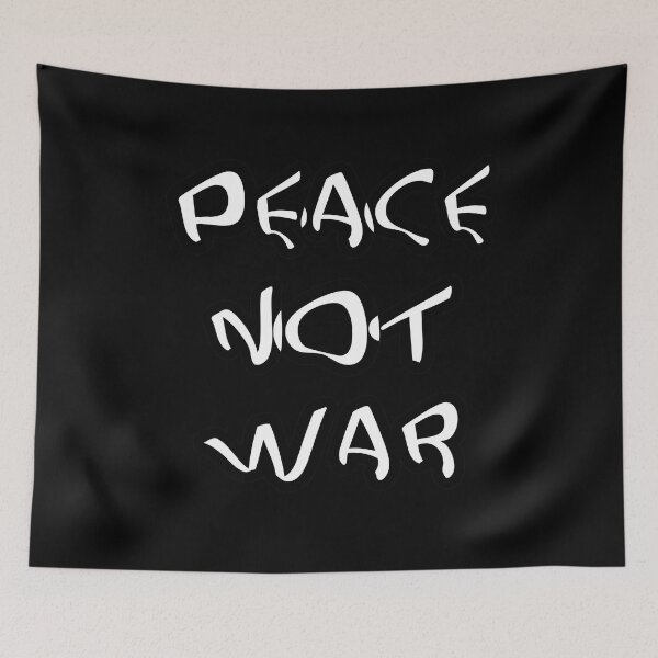 Item preview, Peace Not War designed and sold by NaturePrints.