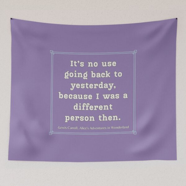Item preview, Alice Quote It's No Use Going Back Adventures in Wonderland Lewis Carroll Purple designed and sold by Sunshine-Dreams.