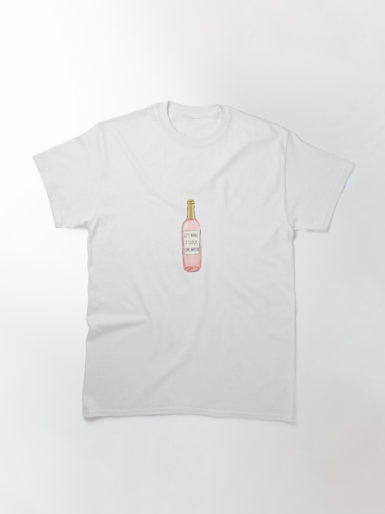 Thumbnail 3 von 7, Classic T-Shirt, Wein Uhr irgendwo designt und verkauft von redwoodandvine.