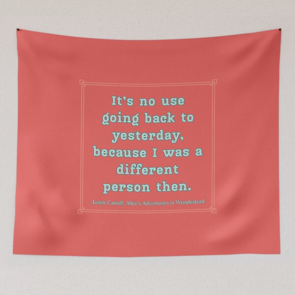 Item preview, Alice Quote It's No Use Going Back Adventures in Wonderland Lewis Carroll Red designed and sold by Sunshine-Dreams.