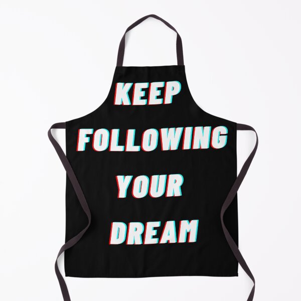 Item preview, keep following your dream designed and sold by Jerrymxshop.