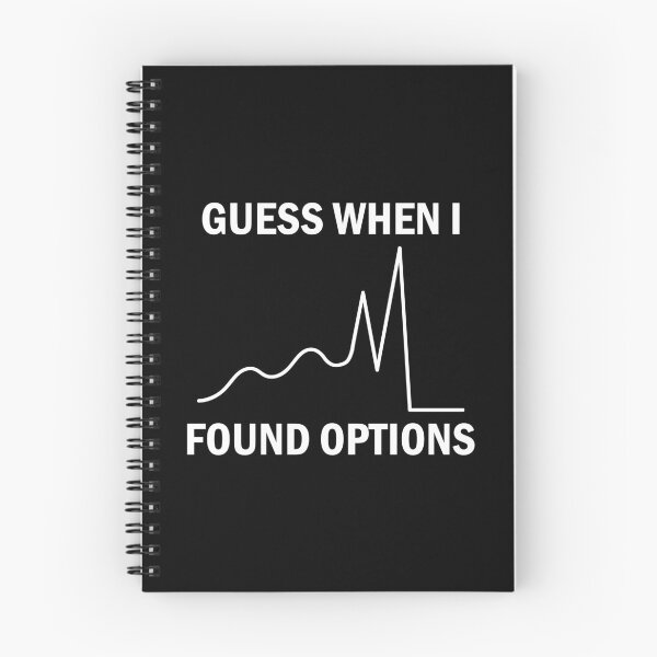 Item preview, Guess When I Found Options Stock Market Trader designed and sold by Zeeph.