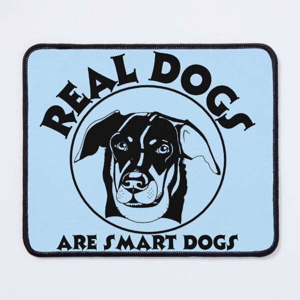 Item preview, Real Dogs are smart dogs designed and sold by Robmac11.
