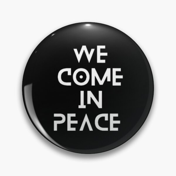 Item preview, We come in peace designed and sold by peaceispossible.