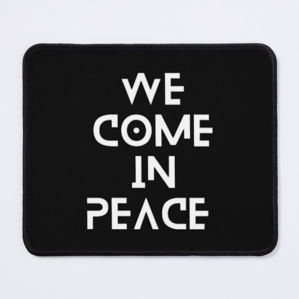 Item preview, We come in peace designed and sold by peaceispossible.