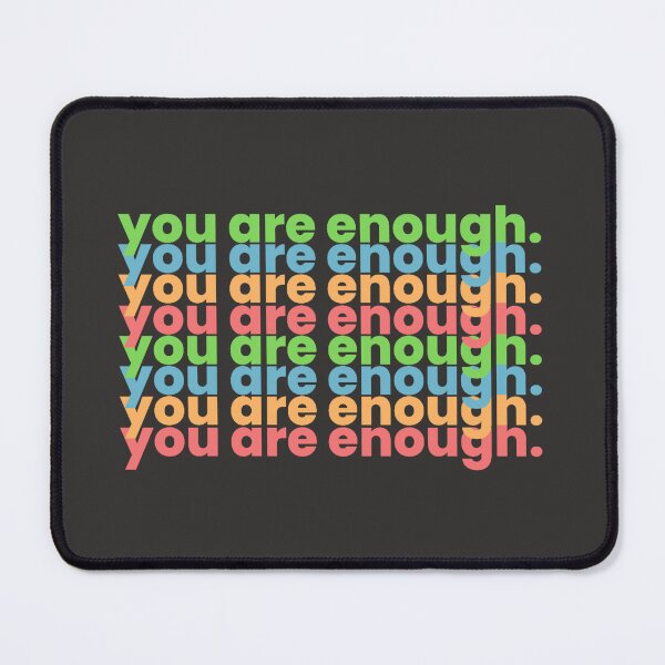 Item preview, You Are Enough  designed and sold by InnaPo ⭐⭐⭐⭐⭐.