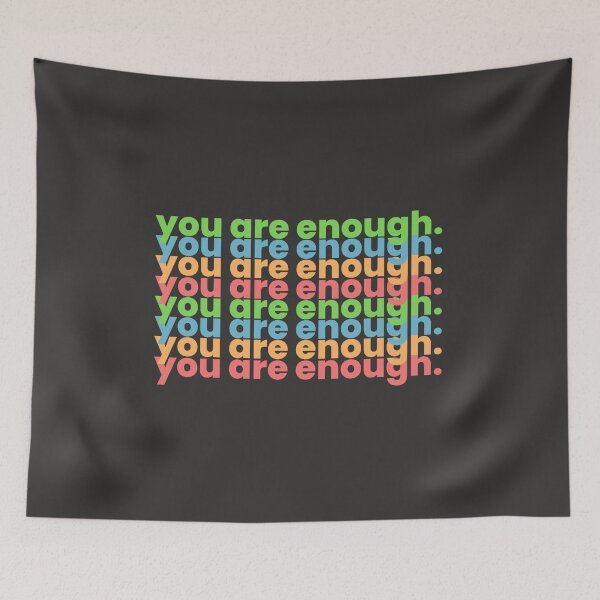 Item preview, You Are Enough  designed and sold by InnaPo ⭐⭐⭐⭐⭐.