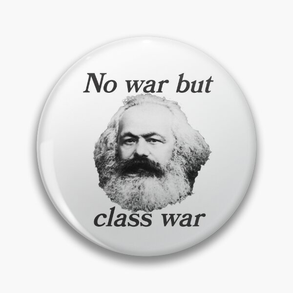 Item preview, No War but Class War Marx designed and sold by derek114811.