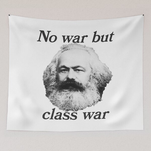 Item preview, No War but Class War Marx designed and sold by derek114811.