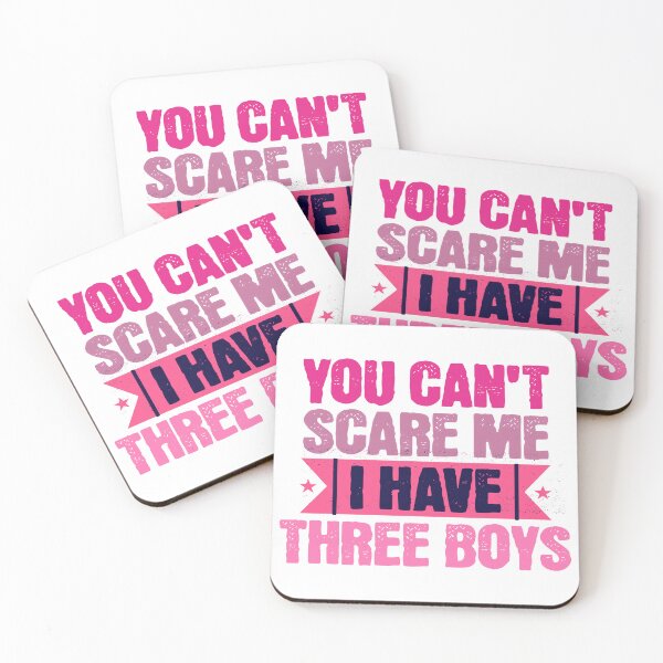 Item preview, You Can't Scare Me, I Have 3 Boys designed and sold by Thatstuff.