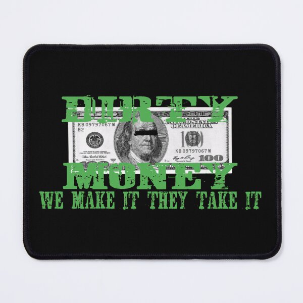 Item preview, DIRTY MONEY designed and sold by JASCKSHIRTS.