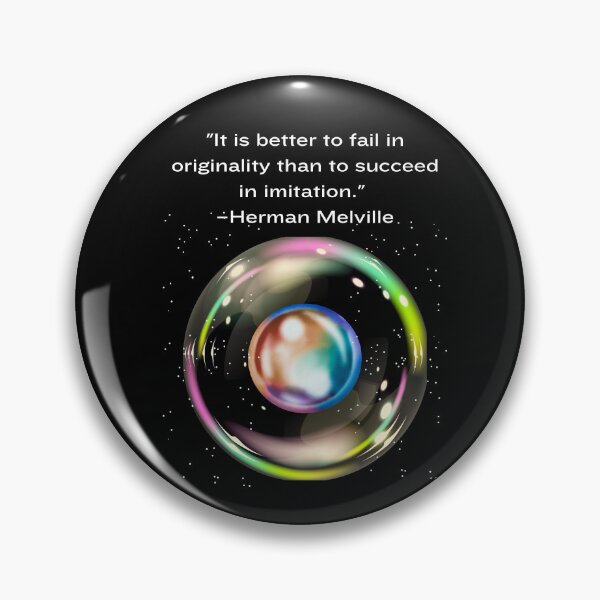 Item preview, "It's better to fail in originality than to succeed in imitation" -Melville designed and sold by Planet Agora.