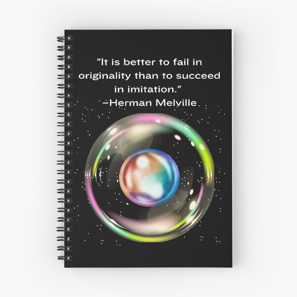 Item preview, "It's better to fail in originality than to succeed in imitation" -Melville designed and sold by Planet Agora.