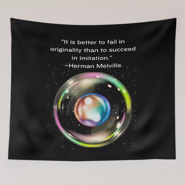 Item preview, "It's better to fail in originality than to succeed in imitation" -Melville designed and sold by Planet Agora.