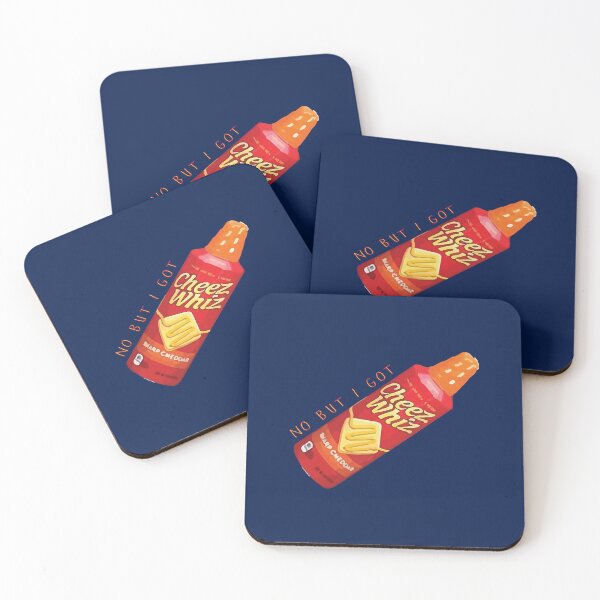 Item preview, no but I got cheese whiz designed and sold by wildblack559.