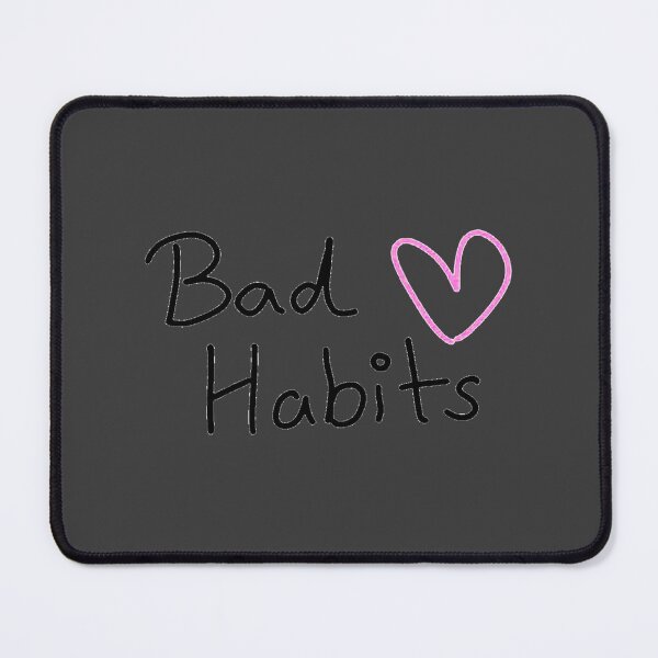 Item preview, My Bad Habits Lead to you designed and sold by BrookPlayden.