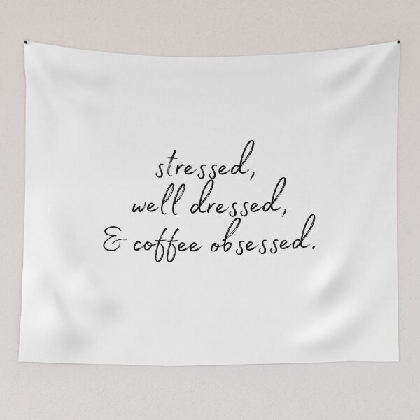 Aperçu de l'œuvre Stressé - bien habillé - et obsédé par le café créée et vendue par Designedbygigy.