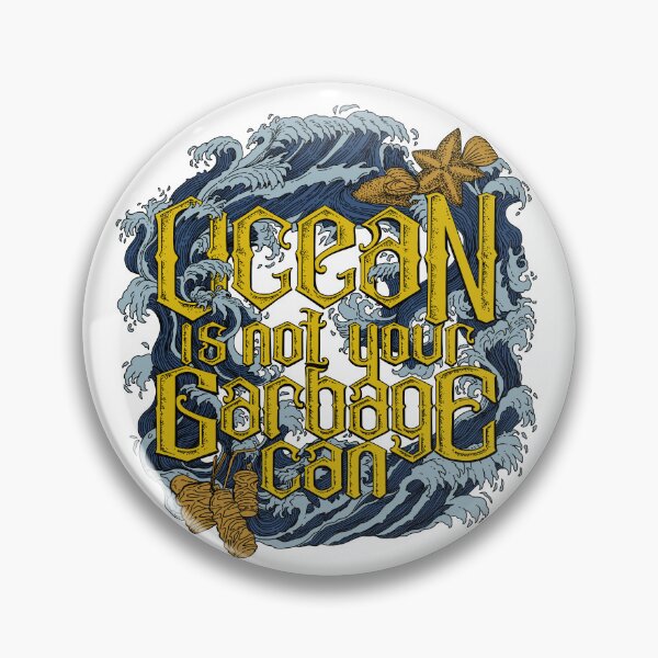 Item preview, Ocean Is Not Your Garbage Can designed and sold by circleinpaper.