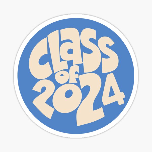 Class Of 2024 Sticker For Sale By Hilary Morrison Redbubble   St,small,507x507 Pad,600x600,f8f8f8 