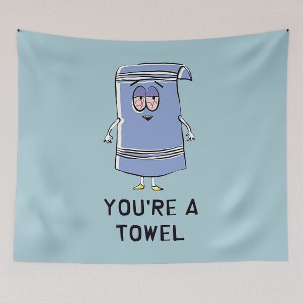 Item preview, Towelie - You are a towel designed and sold by LindaMcKnigh.