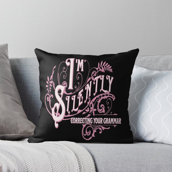 Item preview, I'm silently correcting your grammar funny sarcastic embellished pink lettering designed and sold by Novel-ty.
