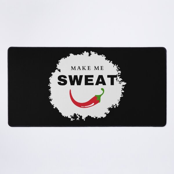 Item preview, Make Me Sweat designed and sold by TheMikePProject.