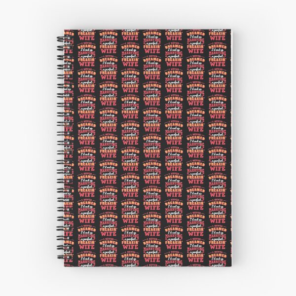 Item preview, Funny I Never Dreamed I'd End Up Marrying A perfect Freakin' Wife Print designed and sold by allsortsmarket.