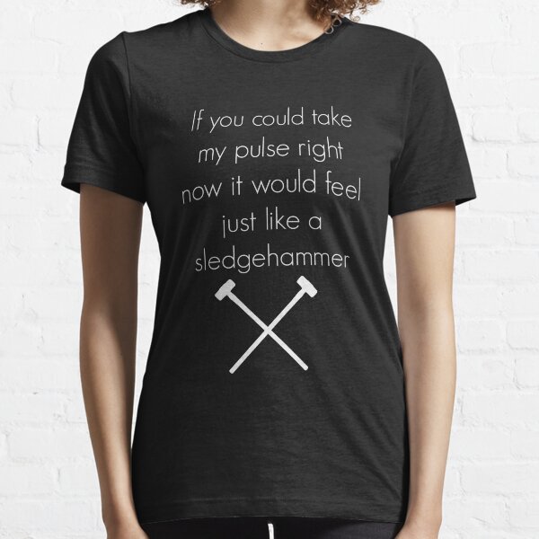 sledgehammer t shirt