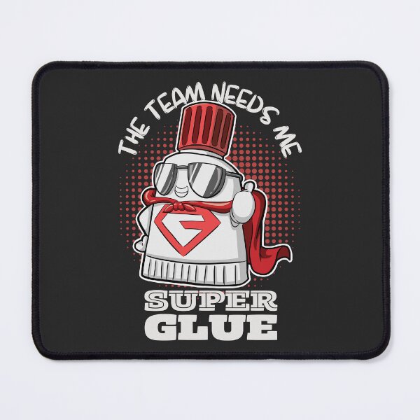 Item preview, The Team Needs Me - Super Glue designed and sold by The magic  Yellow bus.