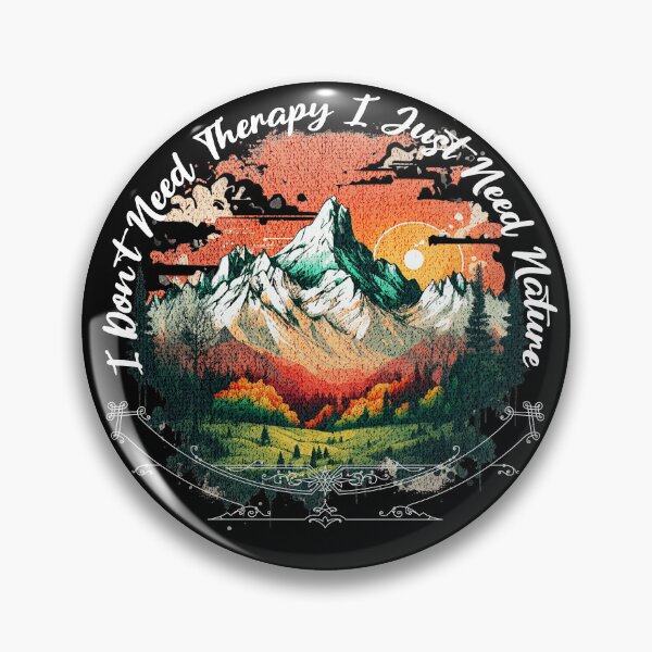 Item preview, I Don't Need Therapy I Just Need Nature designed and sold by Trinket-Trickster.