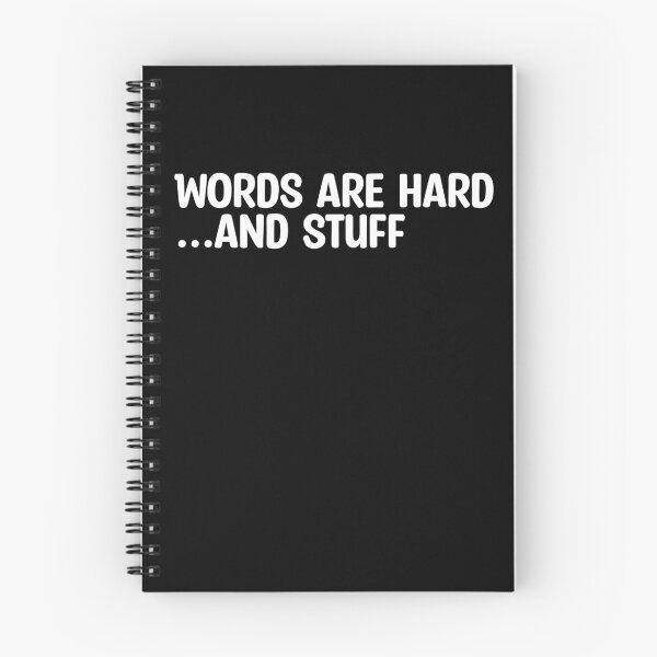 Item preview, Words Are Hard ...and Stuff designed and sold by AudaciousTree.