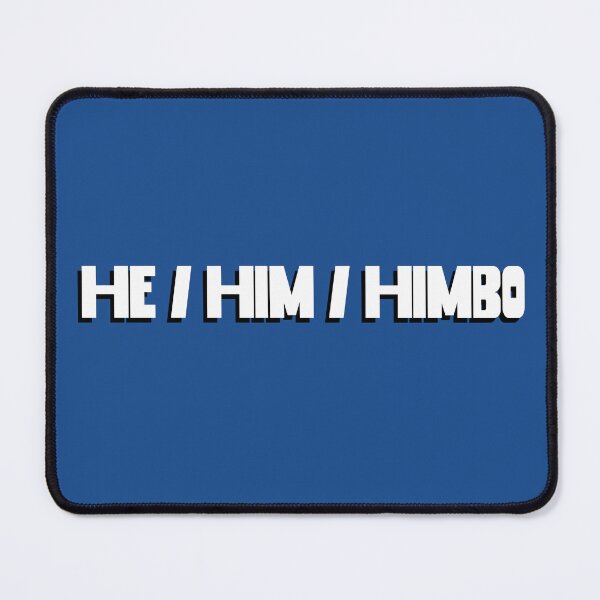 Item preview, He / Him / Himbo designed and sold by DF3.