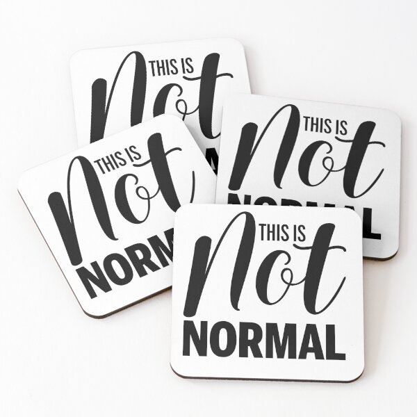Item preview, This is not normal design - embrace the quirks  designed and sold by sadsnackies.